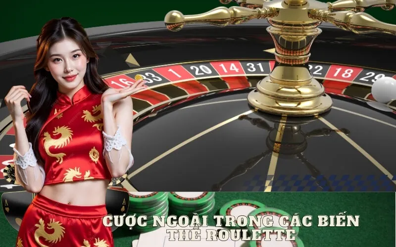 Cược Ngoài Trong Các Biến Thể Roulette